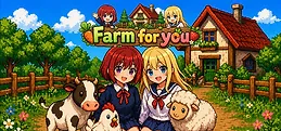Farm for you
