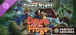 Fantasy Grounds - Pathfinder 2 RPG - Game Night - Dawn of the Frogs