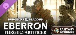 Fantasy Grounds - Dungeons & Dragons - Eberron: Forge of the Artificer