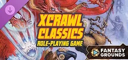 Fantasy Grounds - Xcrawl Classics Role-Playing Game