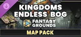 Fantasy Grounds - FG Kingdoms Endless Bog Map Pack