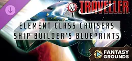 Fantasy Grounds - Traveller - Element Class Cruisers: Shipbuilder's Blueprints