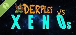 Derples Vs Xenos Demo