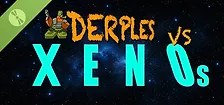 Derples Vs Xenos Demo