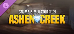 Crime Simulator - Ashen Creek DLC