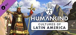 HUMANKIND™ - Cultures of Latin America Pack