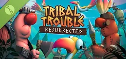 Tribal Trouble: Resurrected Demo