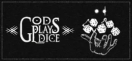 Gods Play Dice