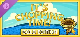 It's Chopping Time! - Gold Edition