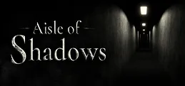 Aisle of Shadows