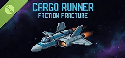 Cargo Runner: Faction Fracture Demo