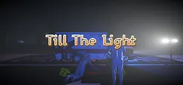 Till The Light