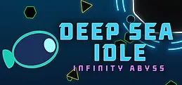 Deep Sea Idle: Infinity Abyss