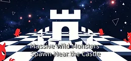 Massive Wild Monsters Spawn Near the Castle