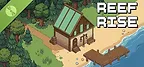 Reef Rise Demo