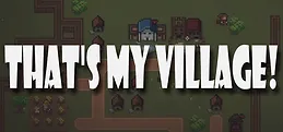 That's My Village!