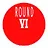 finish round 6
