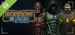Borrow or Rob Demo