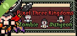 Pixel Three Kingdoms: Zombie Dungeon Demo