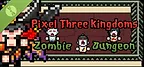 Pixel Three Kingdoms: Zombie Dungeon Demo