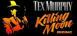 Tex Murphy: Killing Moon Rising - Act 1 Playtest