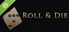 Roll and Die Demo
