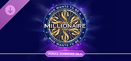 Who Wants to Be a Millionaire? - Final Answer DLC