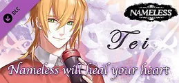 Nameless will heal your heart ~Tei~