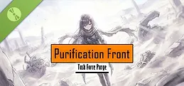 Purification Front (Task Force Purge) DEMO