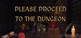 Please Proceed To The Dungeon Playtest