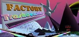 Factory Trashcension