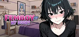 Femboy at My Door