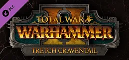 Total War: WARHAMMER II - Tretch Craventail