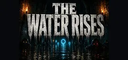 The Water Rises Playtest