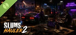 Slums: Hauler 2 Demo