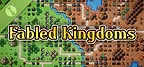 Fabled Kingdoms Demo