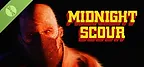 Midnight Scour Demo