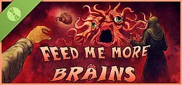FEED ME MORE BRAINS Demo