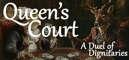 Queen's Court: A Duel of Dignitaries