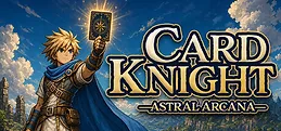 Card Knight: Astral Arcana