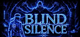 Blind Silence