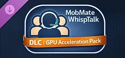 MobMate – GPU Acceleration Pack