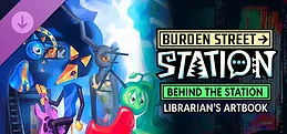 Burden Street Station: Behind the Station - Librarian's Artbook