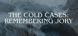 The Cold Cases: Remembering Jory