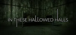 In These Hallowed Halls