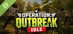 Operation: Outbreak Idle Demo