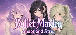 Bullet Maiden: Shoot and Strip