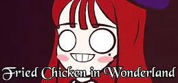 Fried Chicken in Wonderland