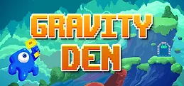 Gravity Den