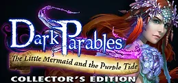 Dark Parables: The Little Mermaid and the Purple Tide Collector's Edition